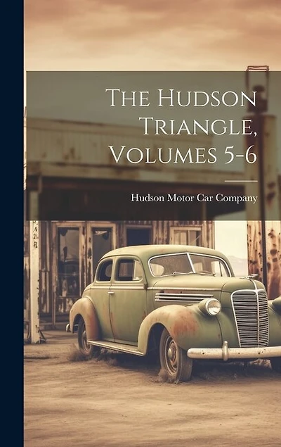 The Hudson Triangle, Volumes 5-6
