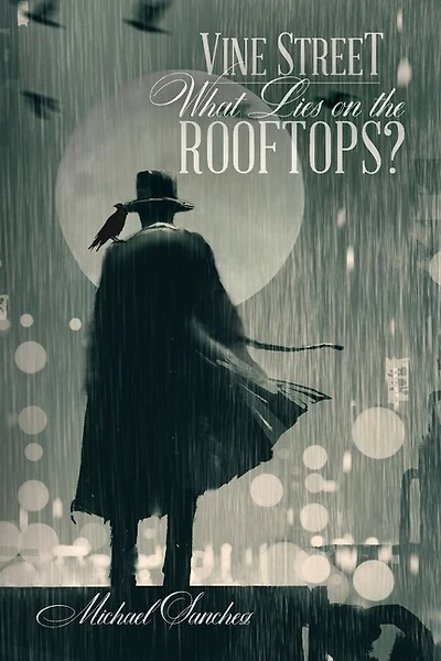 Vine Street: What Lies on The Rooftops?