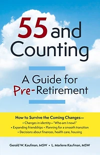 55 And Counting: A Guide For Pre-retirement