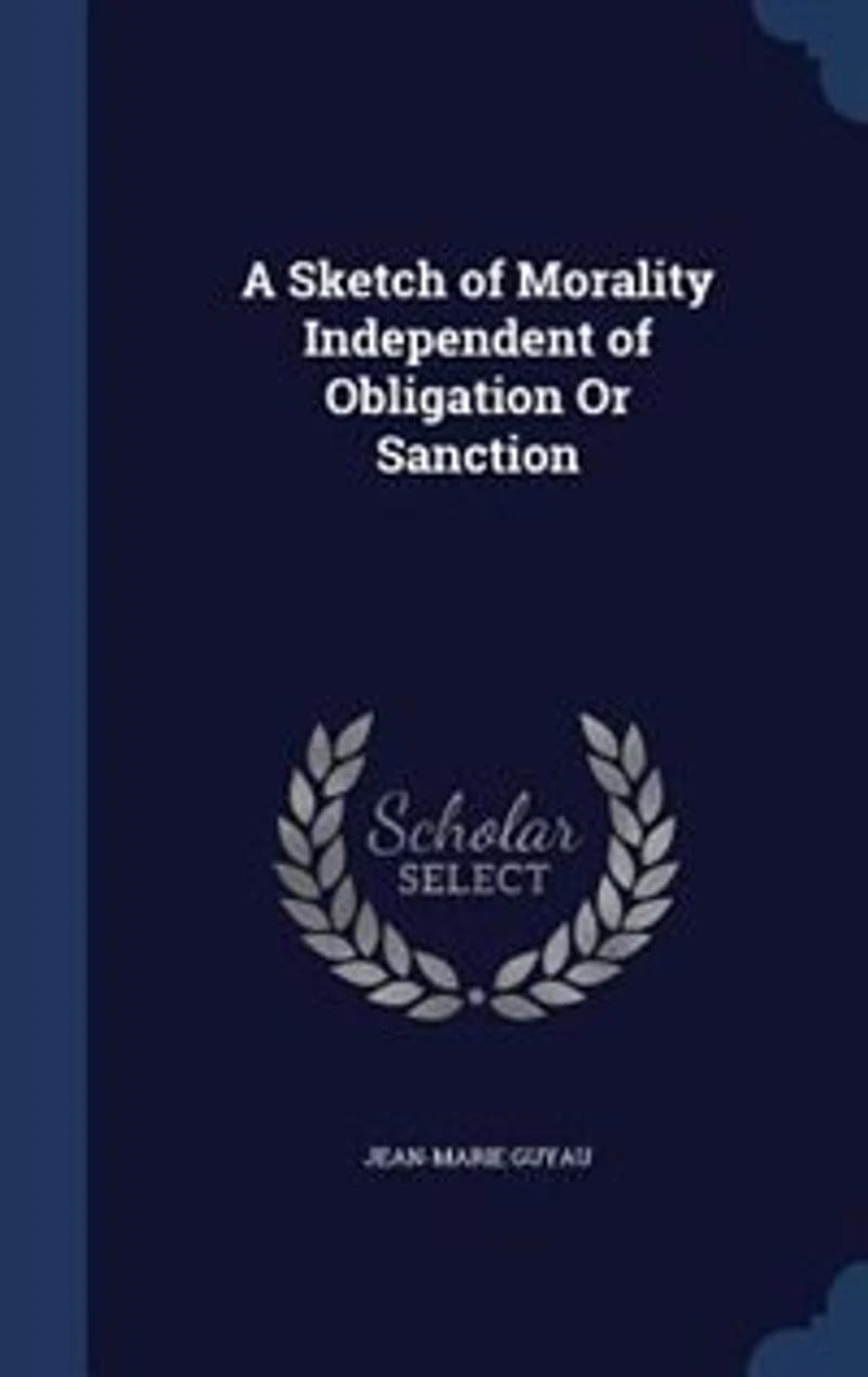 A Sketch of Morality Independent of Obligation Or Sanction