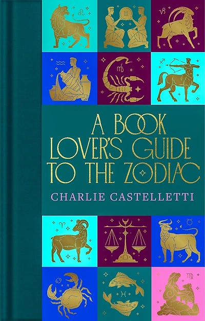 A Book Lover's Guide to the Zodiac: Mini Hardcover Edition