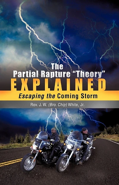 The Partial Rapture "Theory" E X P L A I N E D