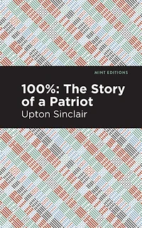 100%: The Story Of A Patriot