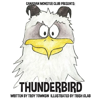 Thunderbird: Canadian Monster Club