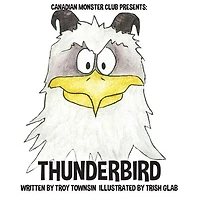 Thunderbird: Canadian Monster Club