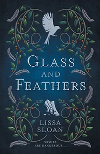 Glass and Feathers