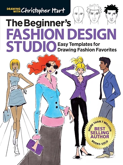 Beginner's Fashion Design Studio: Easy Templates for Drawing Fashion Favorites – Learn How to Create Your Own Designs Step by Step for Kids and Adults