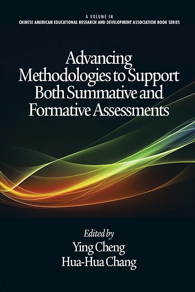 Advancing Methodologies To Support Both Summative And Formative Assessments