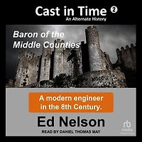 Cast Time: Book 2: Baron of the Middle Counties
