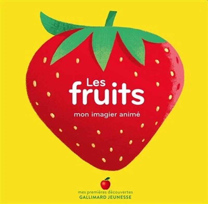 Les fruits : mon imagier animé: mon imagier animé