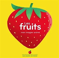 Les fruits : mon imagier animé: mon imagier animé