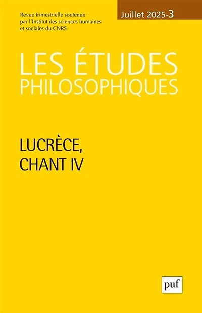 Etudes philosophiques (Les), n°3 (2025). Lucrèce, chant IV