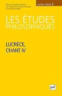Etudes philosophiques (Les), n°3 (2025). Lucrèce, chant IV