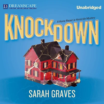 Knockdown: A Home Repair is Homicide Mystery