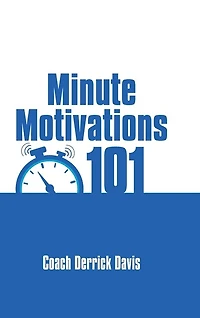 Minute Motivations 101