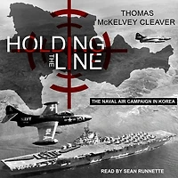 Holding The Line Lib/E: Naval Air Campaign Korea