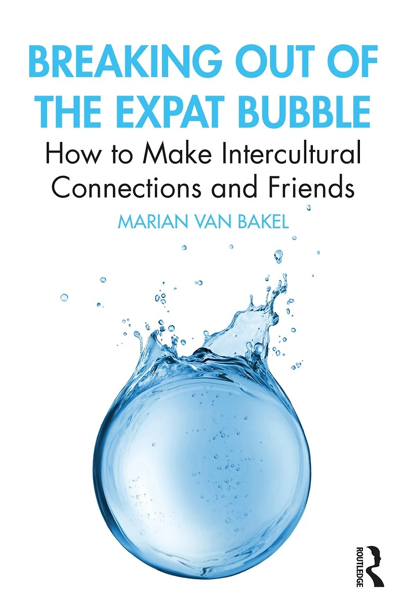 Breaking out of the Expat Bubble: How to Make Intercultural Connections and Friends