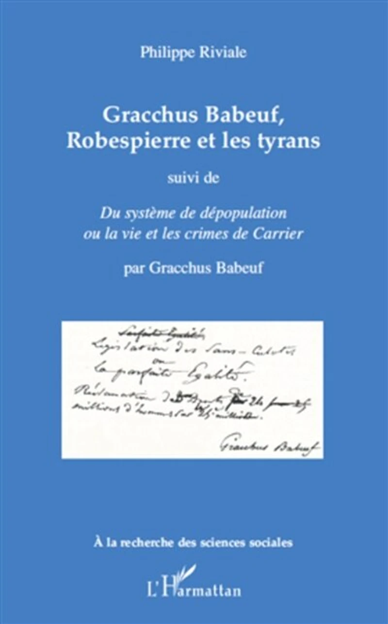 Gracchus babeuf, robespierre et les tyrans - suivi de "du sy