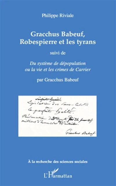 Gracchus babeuf, robespierre et les tyrans - suivi de "du sy