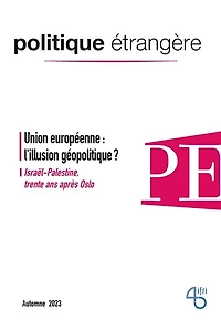 Union européenne : l'illusion géopolitique ?: Israël-Palestine : trente ans après Oslo