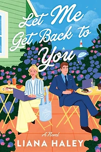 Let Me Get Back to You: A Novel