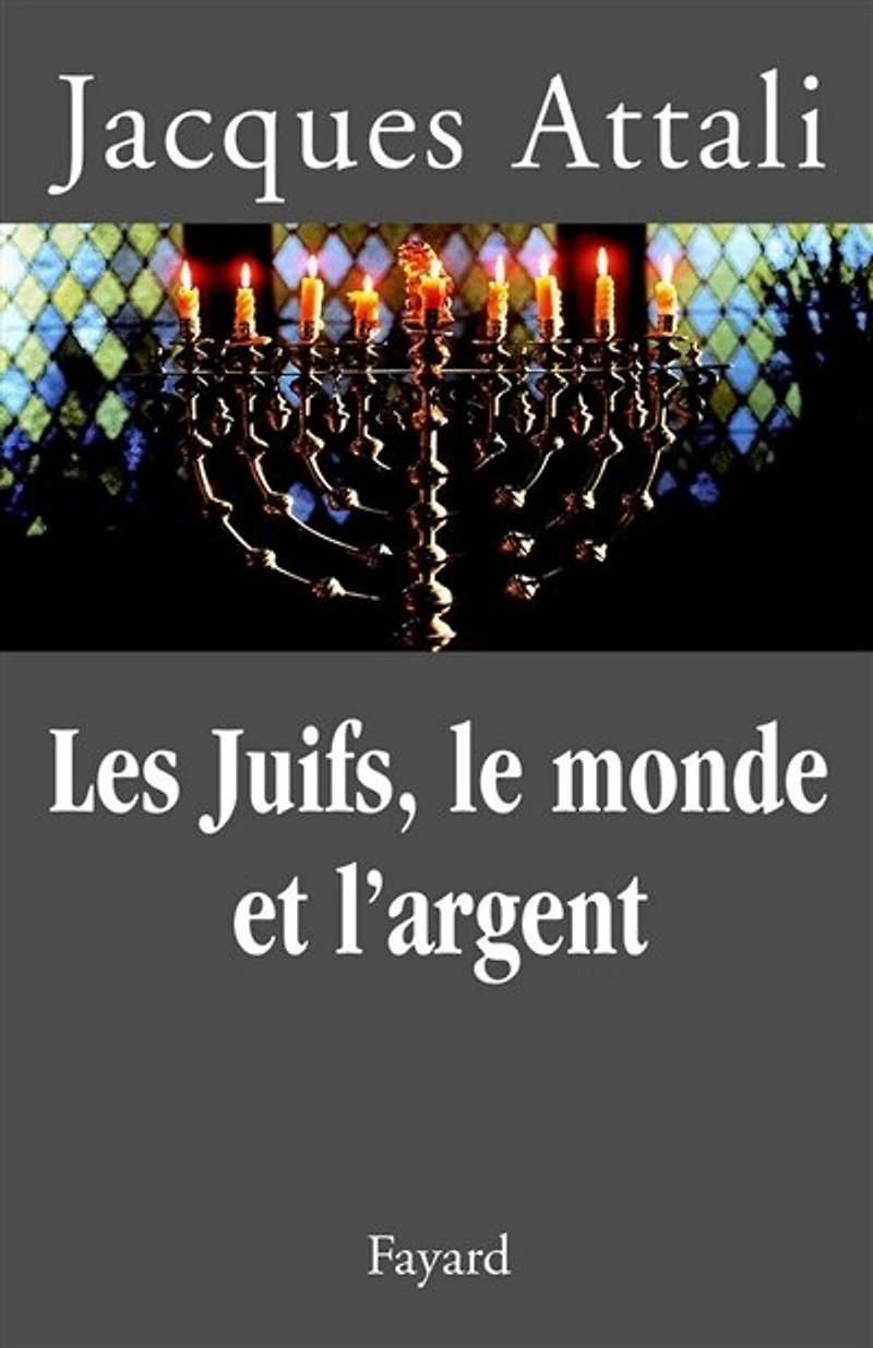 Les Juifs, le monde et l'argent: histoire économique du peuple juif