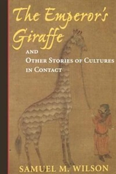 The Emperor's Giraffe: And Other Stories Of Cultures In Contact