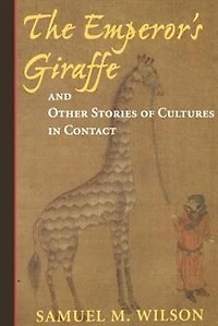 The Emperor's Giraffe: And Other Stories Of Cultures In Contact