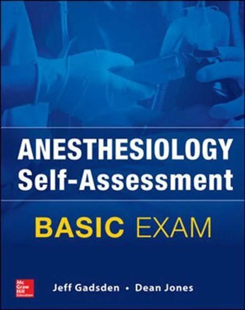 Anesthesiology Self-Assessment and Board Review: BASIC Exam: Exam
