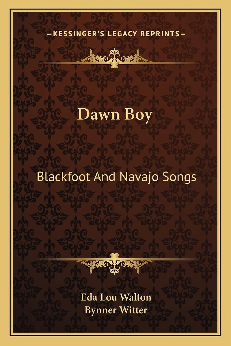 Dawn Boy: Blackfoot And Navajo Songs