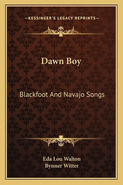Dawn Boy: Blackfoot And Navajo Songs