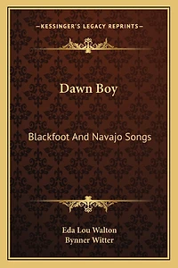 Dawn Boy: Blackfoot And Navajo Songs