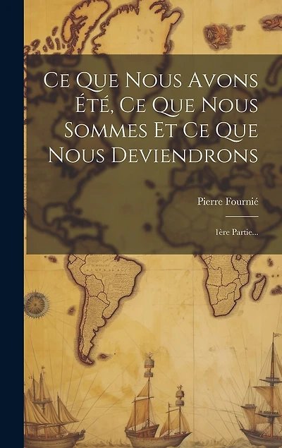 Ce Que Nous Avons Ét