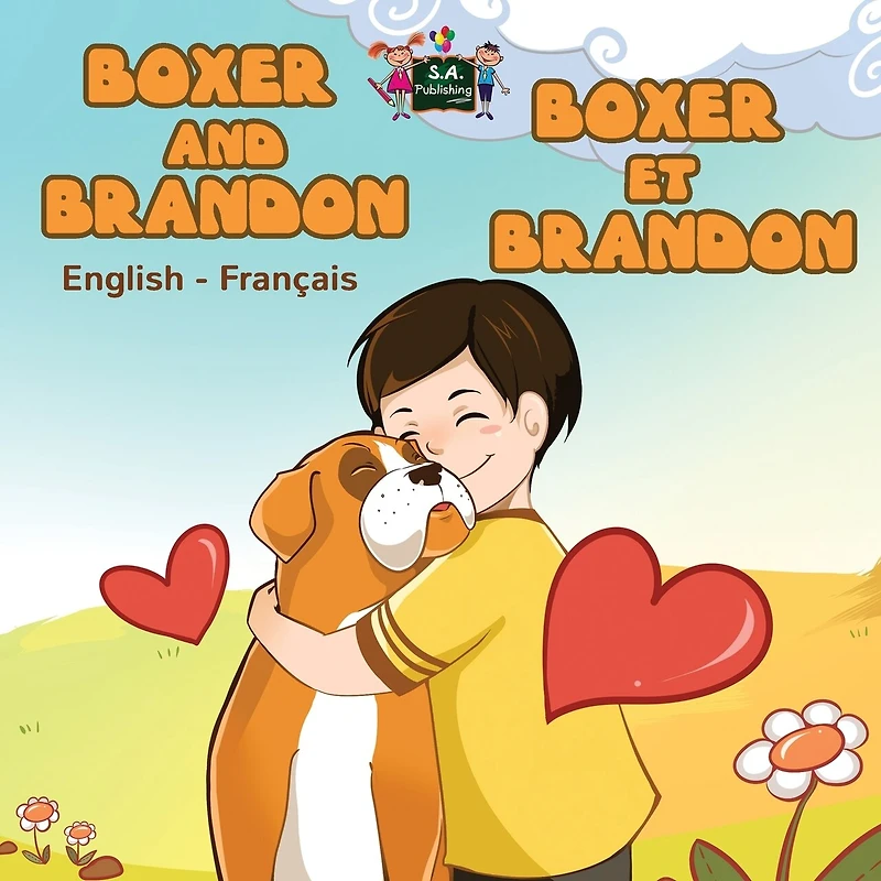 Boxer and Brandon et Brandon: English French Bilingual Book