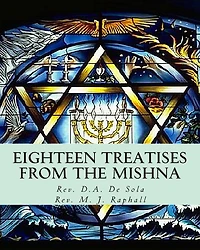Eighteen Treatises from the Mishna