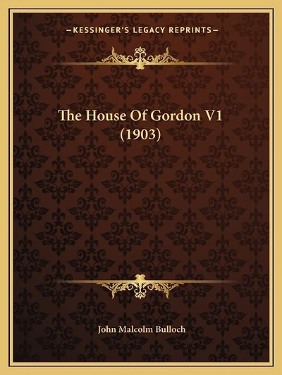 The House Of Gordon V1 (1903)
