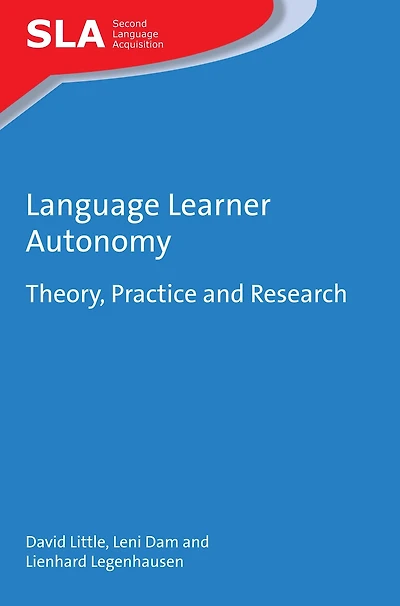 Language Learner Autonomy: Theory, Practice And Research