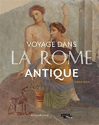 Voyage dans la Rome antique