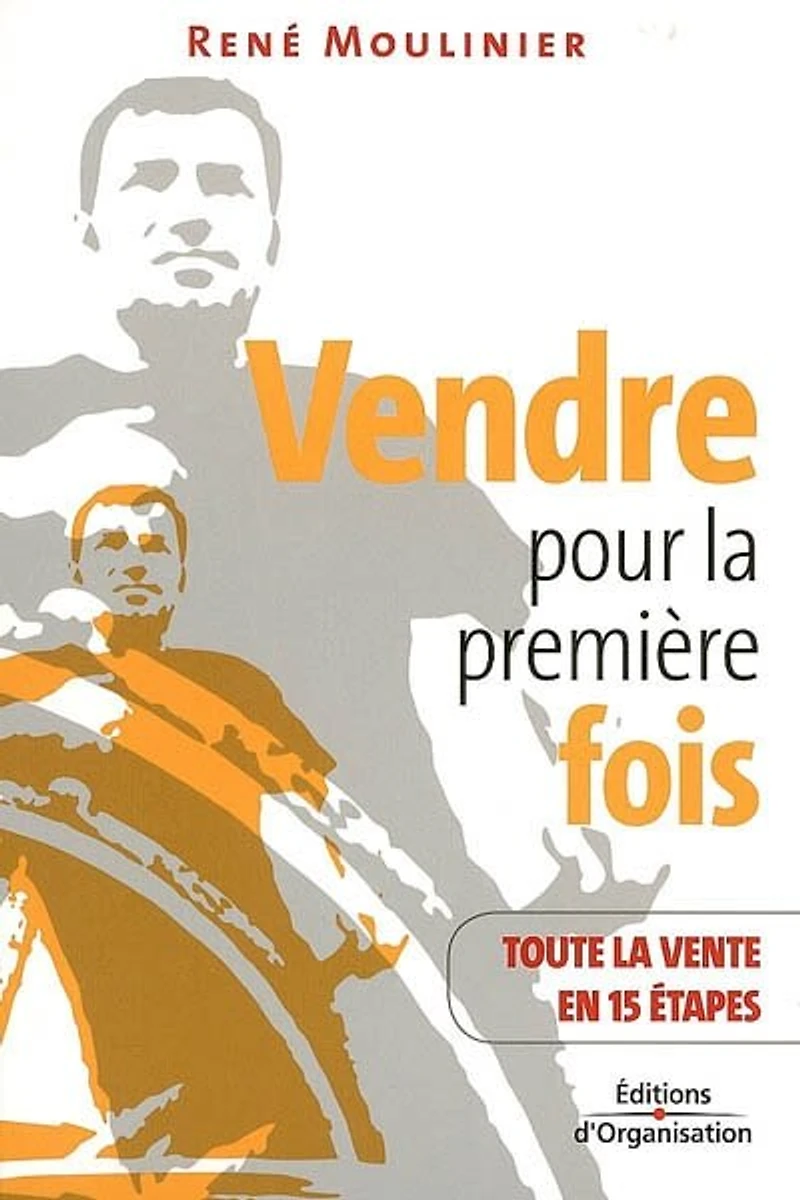 Vendre pour la première fois: toute la vente en 15 étapes