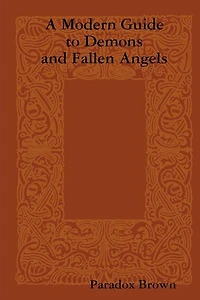 A Modern Guide To Demons And Fallen Angels