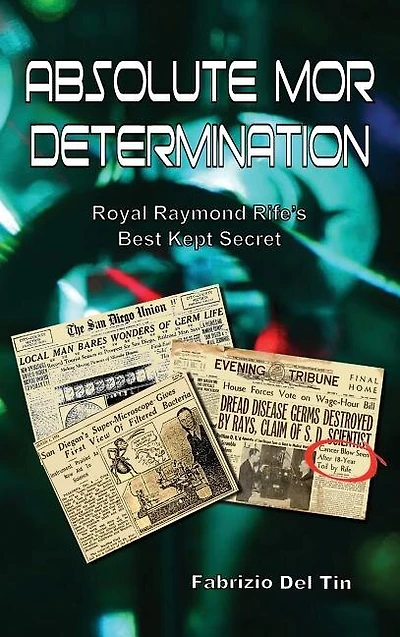Absolute MOR Determination: Royal Raymond Rife's Best Kept Secret