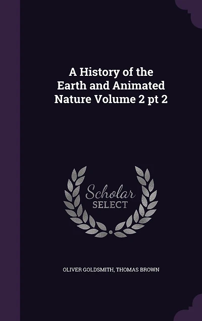 A History of the Earth and Animated Nature Volume 2 pt 2