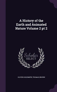 A History of the Earth and Animated Nature Volume 2 pt 2