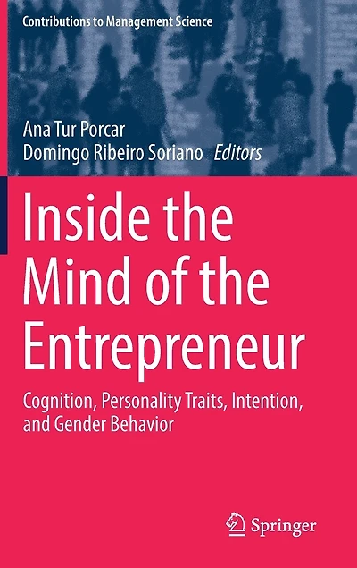Inside the Mind of Entrepreneur: Cognition, Personality Traits, Intention, and Gender Behavior
