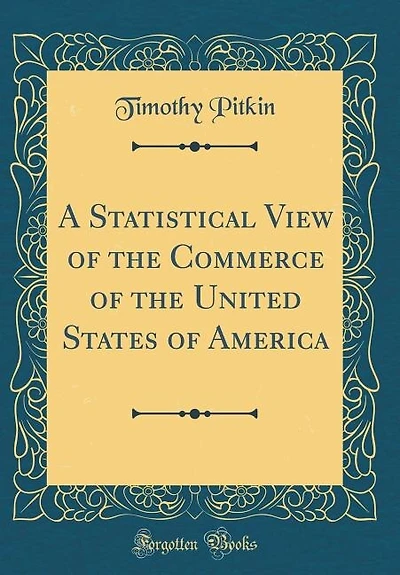 A Statistical View of the Commerce of the United States of America (Classic Reprint)