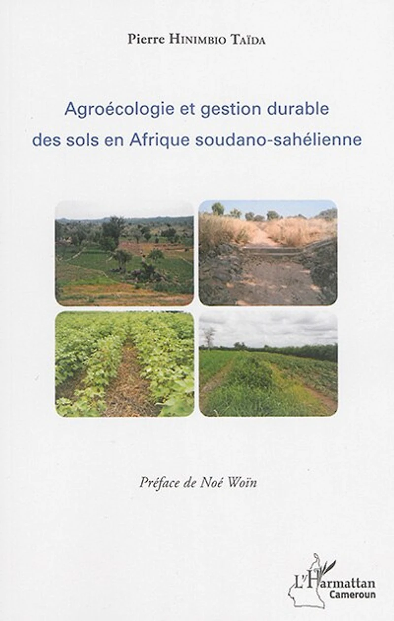 Agroécologie et gestion durable des sols en Afrique soudano-sahé