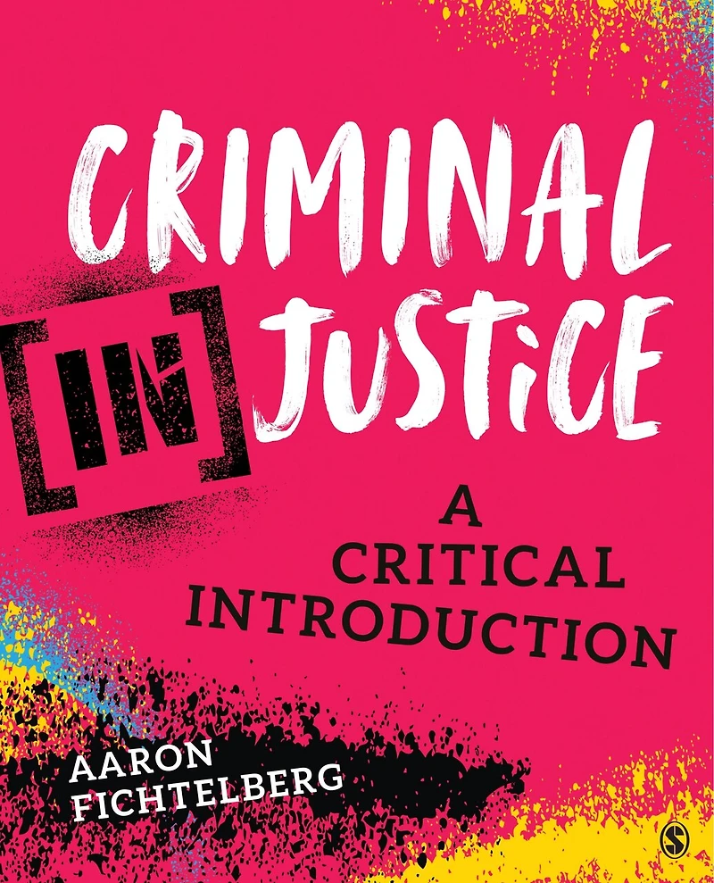 Criminal (in)justice: A Critical Introduction