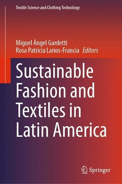 Sustainable Fashion And Textiles Latin America
