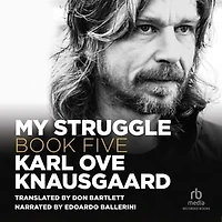 My Struggle, Book 5: Some Rain Must Fall