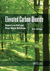 Elevated Carbon Dioxide: Impacts On Soil And Plant Water Relations